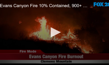 Evans Canyon Fire 10% Contained, 900+ Homes Evacuated And A Planed Control Burn Coverage