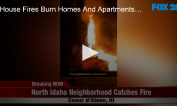 House Fires Burn Homes And Apartments Overnight