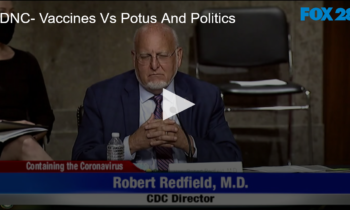 DNC- Vaccines Vs POTUS And Politics