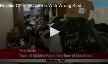 Rosalia Church Overrun With Wrong Kind Of Donations for Malden