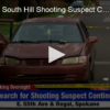 Search For South Hill Shooting Suspect Continues