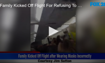 Family Kicked Off Flight for Refusing to Wear Masks Properly