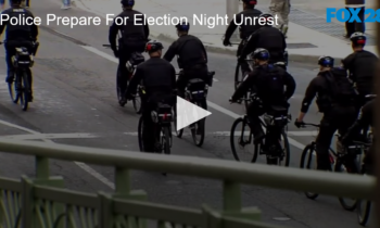 Police Prepare for Election Night Unrest