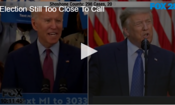 Election Still Too Close To Call