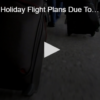 Changing Holiday Flight Plans Due To New Cases