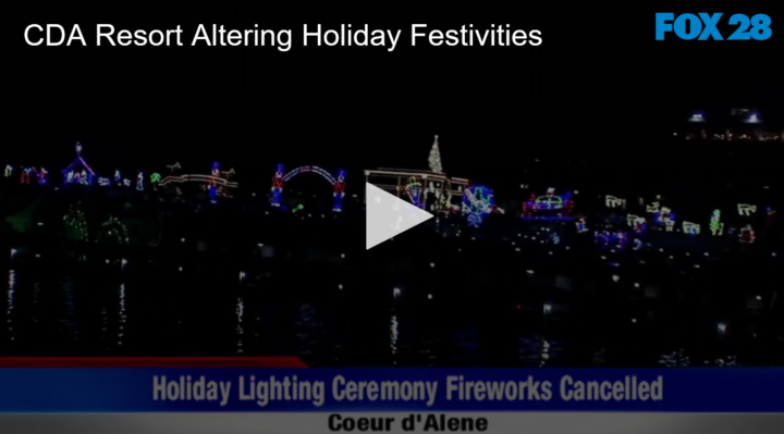 2020-11-05 CDA Resort is Altering the Holiday Festivities FOX 28 Spokane
