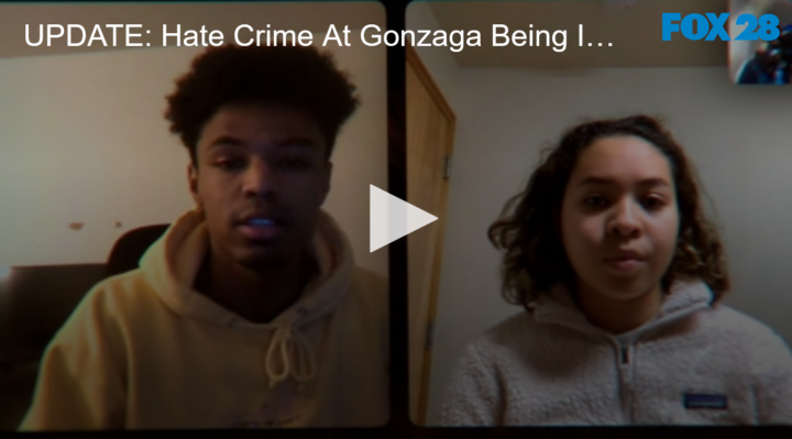 2020-11-12 UPDATE Hate Crime At Gonzaga Being Investigated FOX 28 Spokane | FOX 28 Spokane 2020-11-12 UPDATE Hate Crime At Gonzaga Being Investigated FOX 28 Spokane