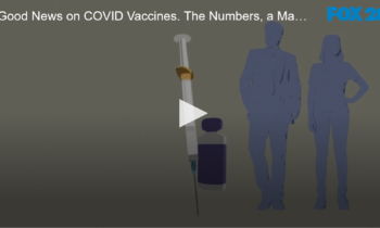 Good News on COVID Vaccines. The Numbers, a Masks Plea and WA State Senate Outbreak