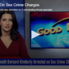 news anchor on screen with text that says "Keneth Bernard Kimberly Arrested on Sex Crime Charges"