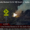 In Case You Missed It: This Morning, SB Lanes Partially Blocked On Sr 195 South Of Spokane