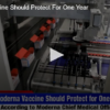 Moderna Vaccine Should Protect For One Year