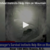 Teenager’s Survival Instincts Help Him on Mountain