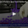 Hackers Accused of Trying to Steal Covid Vaccine Formula