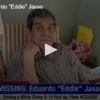 Missing: Eduardo “Eddie” Jasso