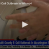 Multi County E-Coli Outbreak in WA