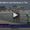 Couple Finds Man’s Lost Dentures In The Ocean
