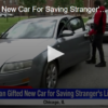 Man Gifted New Car For Saving Stranger’s Life