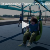 Boy’s Wish Of Accessible Playground Opens