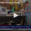 Neighbors Help Farmer In Need
