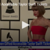 Teen Gifted Accessible Taylor Swift Tickets