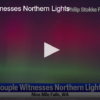 Couple Witnesses Northern Lights