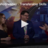 Workforce Wednesday – Transferable Skills are Key in Today’s Job Market