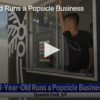 13-Year-Old Runs a Popsicle Business