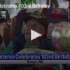 Veteran Celebrates 103rd Birthday
