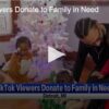TikTok Viewers Donate to Family in Need