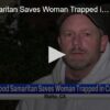 Good Samaritan Saves Woman Trapped in Car
