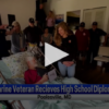 Marine Veteran Receives High School Diploma May 21st 2024