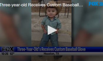 Three-year-old Receives Custom Baseball Glove