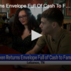 Teen Returns Envelope Full Of Cash To Family January 22 2025