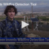 Teen Invents Wildfire Detection Tool Feb 12 2025