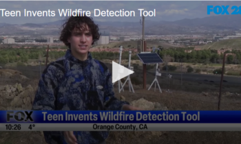 Teen Invents Wildfire Detection Tool