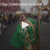 St. Patrick's Day Celebrations In Dublin And Butte March 18 2025